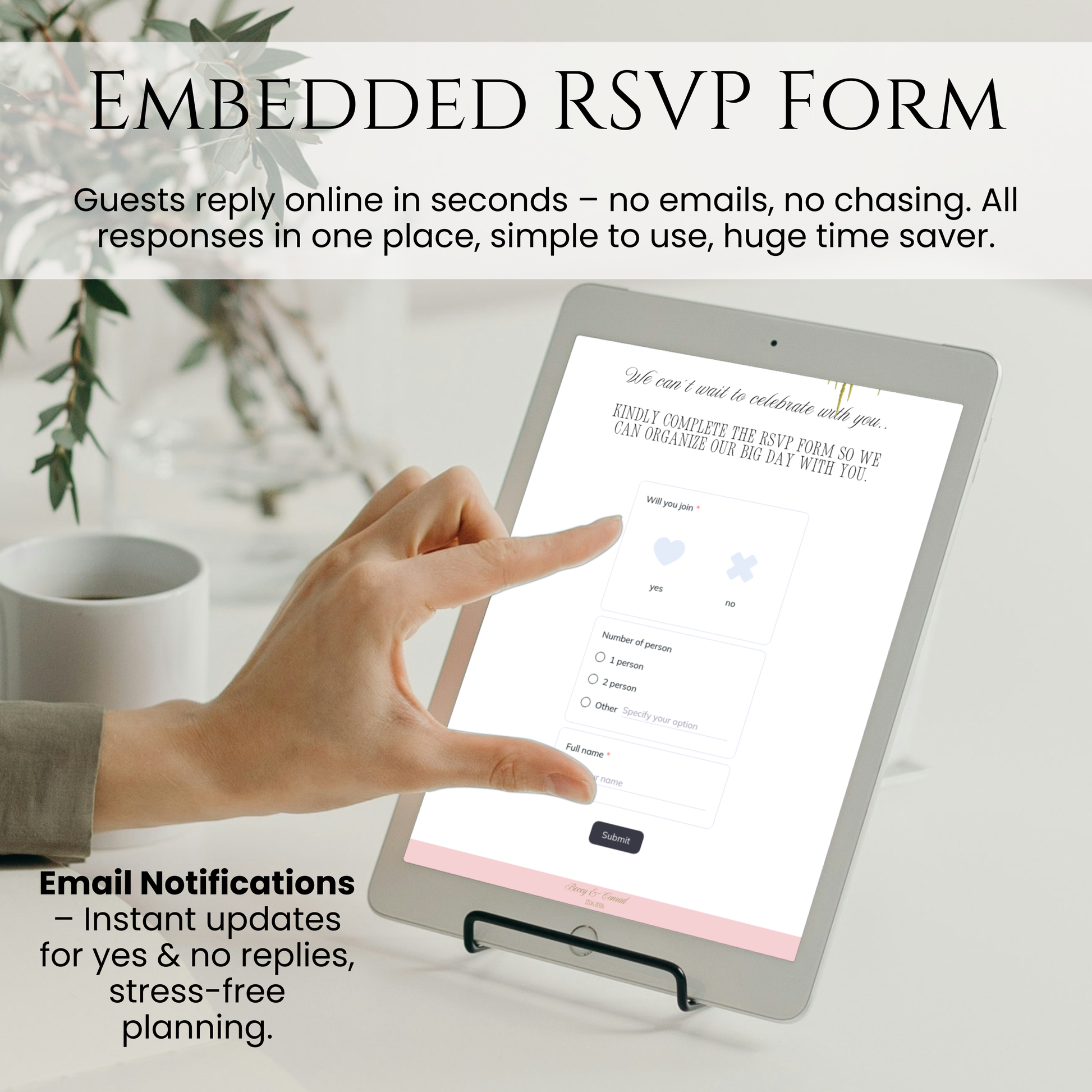 Digital RSVP form on a tablet for easy guest confirmation and instant email notifications.